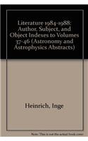 Author, Subject, and Object Indexes to Volumes 37-46. Literature 1984-1988