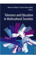 Tolerance and Education in Multicultural Societies