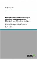 Konzepte kindlicher Entwicklung als Grundlage sozialpädagogischer Diagnostik und Krisenintervention