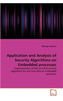 Application and Analysis of Security Algorithms on Embedded processor