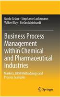 Business Process Management Within Chemical and Pharmaceutical Industries