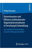 Determinanten und Effizienz multinationaler Organisationsstrukturen in Forschung & Entwicklung