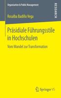 Präsidiale Führungsstile in Hochschulen: Vom Wandel zur Transformation(Organization & Public Management)