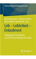 Leib - Leiblichkeit - Embodiment