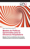 Modelo de Políticas Gerenciales para la Eficiencia Hospitalaria