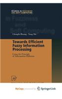 Towards Efficient Fuzzy Information Processing