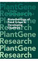 Biotechnology of Food Crops in Developing Countries