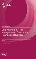 Data Analysis for Risk Management - Economics, Finance and Business