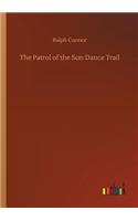 The Patrol of the Sun Dance Trail