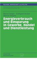 Energieverbrauch Und Einsparung in Gewerbe, Handel Und Dienstleistung