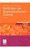 Methoden Der Biophysikalischen Chemie