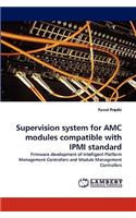 Supervision system for AMC modules compatible with IPMI standard