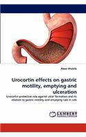 Urocortin effects on gastric motility, emptying and ulceration