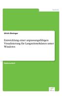 Entwicklung einer anpassungsfähigen Visualisierung für Langzeitmeßdaten unter Windows