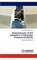 Determinants of Ict Adoption in Rwandan Commercial Banks