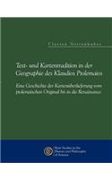 Text- und Kartentradition in der Geographie des Klaudios Ptolemaios