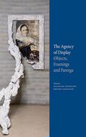 Parerga Und Paratexte / The Agency of Display