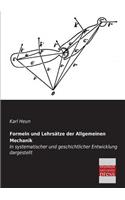 Formeln Und Lehrsatze Der Allgemeinen Mechanik