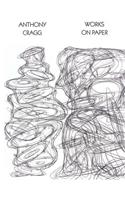 Anthony Cragg: Works on Paper Volume I