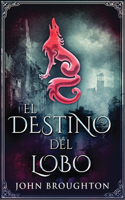 Destino Del Lobo