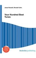 Your Hundred Best Tunes