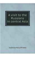 A Visit to the Russians in Central Asia