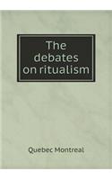 The debates on ritualism: (English)