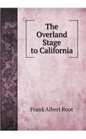 The Overland Stage to California