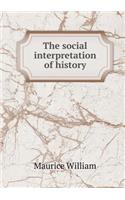 The social interpretation of history