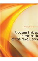 A dozen knives in the back of the revolution