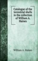 CATALOGUE OF THE TERRESTRIAL SHELLS IN