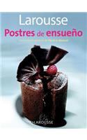 Larousse Postres de Ensueno: Larousse Dreamy Desserts