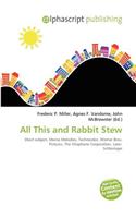 All This and Rabbit Stew: (English)