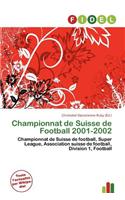 Championnat de Suisse de Football 2001-2002: (French)