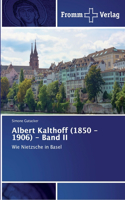 Albert Kalthoff (1850 -1906) - Band II