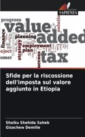 Sfide per la riscossione dell'imposta sul valore aggiunto in Etiopia