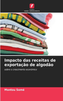 Impacto das receitas de exportação de algodão