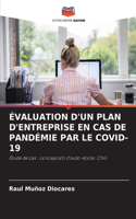 Évaluation d'Un Plan d'Entreprise En Cas de Pandémie Par Le Covid-19