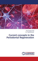 Current concepts in the Periodontal Regeneration