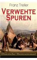 Verwehte Spuren (Historischer Abenteuerroman): Auf Der Suche Nach Der Verschollenen Schwester