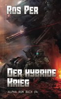 hybride Krieg (Alpha Rom Buch #4)