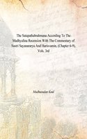 The Satapathabrahmana According To The Madhyalina Recension With The Commentary Of Sastri Sayanararya And Harisvamin, (Chapter 6-9), Vols. 3Rd