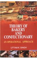 Theory of Bakery and Confectionary: An Operational Approach