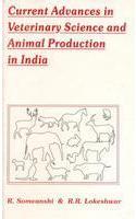 Current Advances in Veterinary Science and Animal Production in India