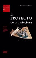 El proyecto de arquitectura: Concepto, proceso y representacion