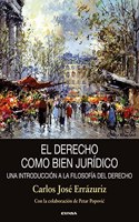 El derecho como bien juridico: Una introduccion a la filosofia del derecho
