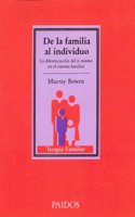 De la familia al individuo / the Individual Family