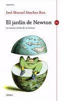 El jardin de Newton: La ciencia a traves de su historia