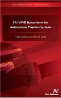 FM-UWB Transceivers for Autonomous Wireless Systems