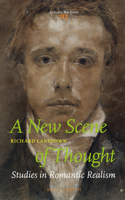 New Scene of Thought, Studies in Romantic Realism